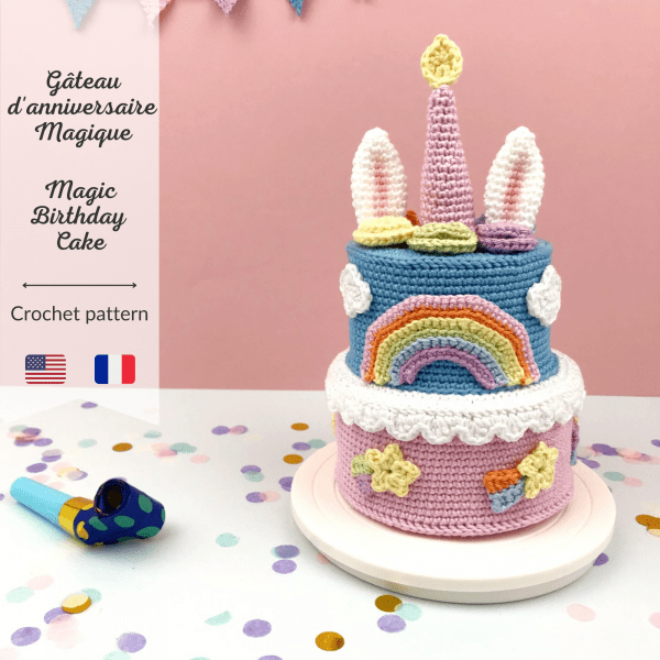 gâteau anniversaire magique cake birthday crochet amigurumi pattern